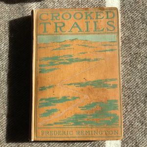 Frederic Remington, Crooked Trails, 1898 1st edition